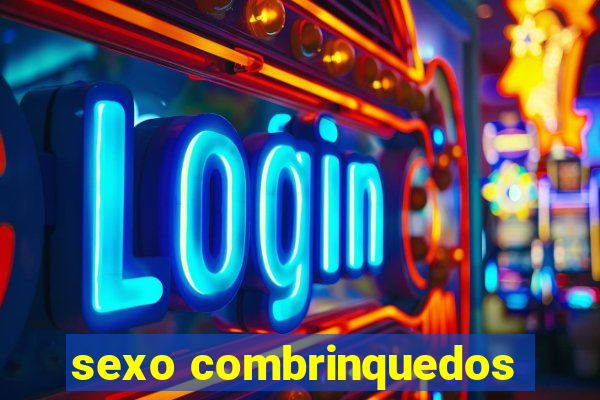 sexo combrinquedos